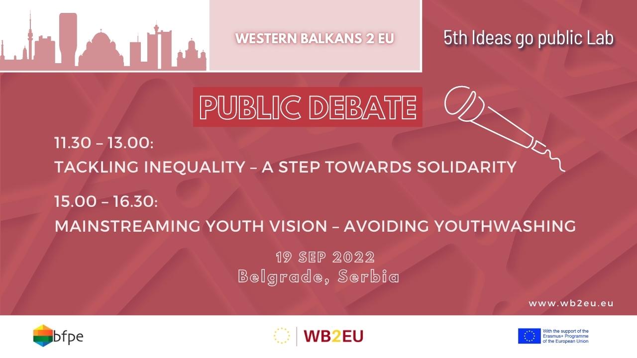 Western Balkans 2 EU #wb2eu: 5th Ideas go public Lab, Belgrade – Public Debate
