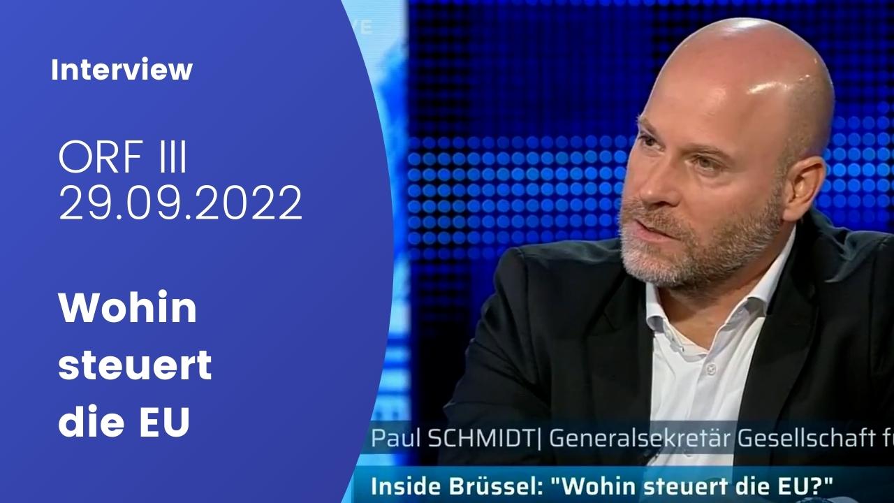 Inside Brüssel: Wohin steuert die EU? (ORF III, 29. 9. 2022)