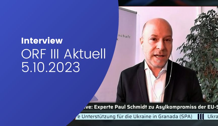 ORFIII-Aktuell Interview: Paul Schmidt zum Asylkompromiss (Do., 5.10.2023)