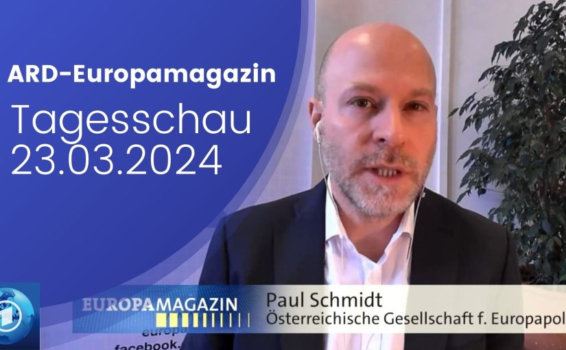 Paul Schmidt im Interview mit ARD Tagesschau/Europamagazin, zum Thema "Wo in Europa die EU-Skepsis wächst"